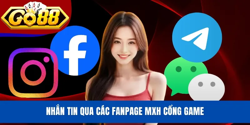 Nhắn tin qua các fanpage MXH cổng game
